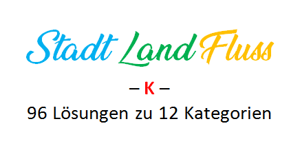 Stadt Land Fluss mit K