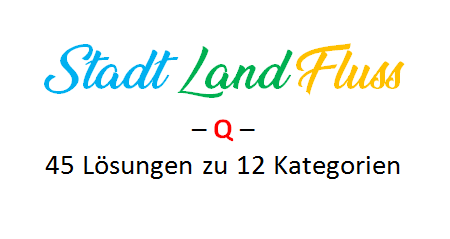 Stadt Land Fluss mit Q